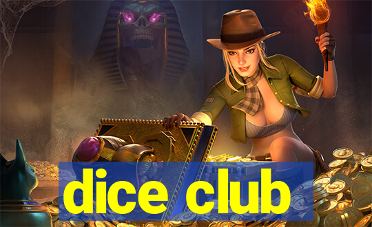 dice club